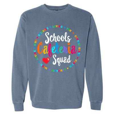 Support Team Matching Schools Cafeteria Squad Worker Crew Garment-Dyed Sweatshirt