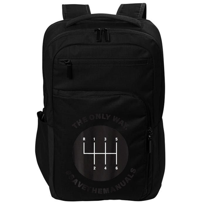 Save The Manuals Simple Graphic For Car Lovers Impact Tech Backpack