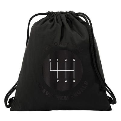 Save The Manuals Simple Graphic For Car Lovers Drawstring Bag