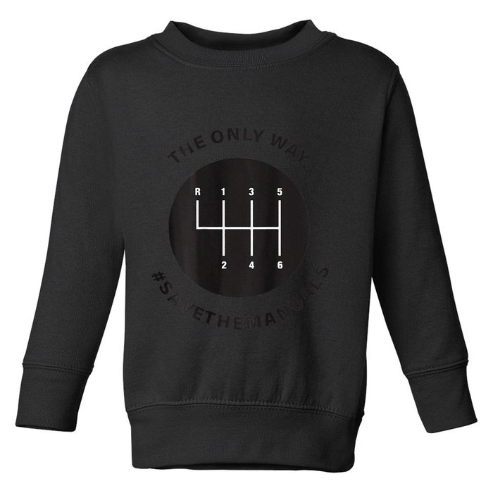 Save The Manuals Simple Graphic For Car Lovers Toddler Sweatshirt