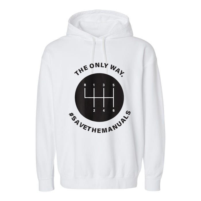 Save The Manuals Simple Graphic For Car Lovers Garment-Dyed Fleece Hoodie