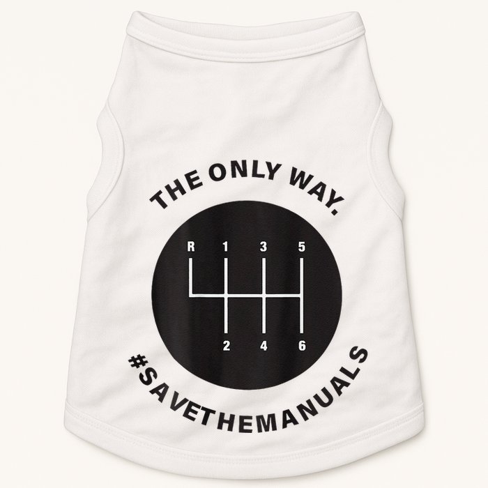 Save The Manuals Simple Graphic For Car Lovers Doggie Tank