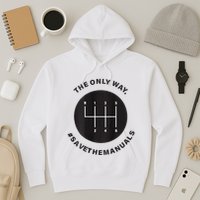 Save The Manuals Simple Graphic For Car Lovers Hoodie