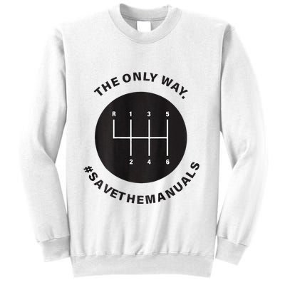 Save The Manuals Simple Graphic For Car Lovers Sweatshirt