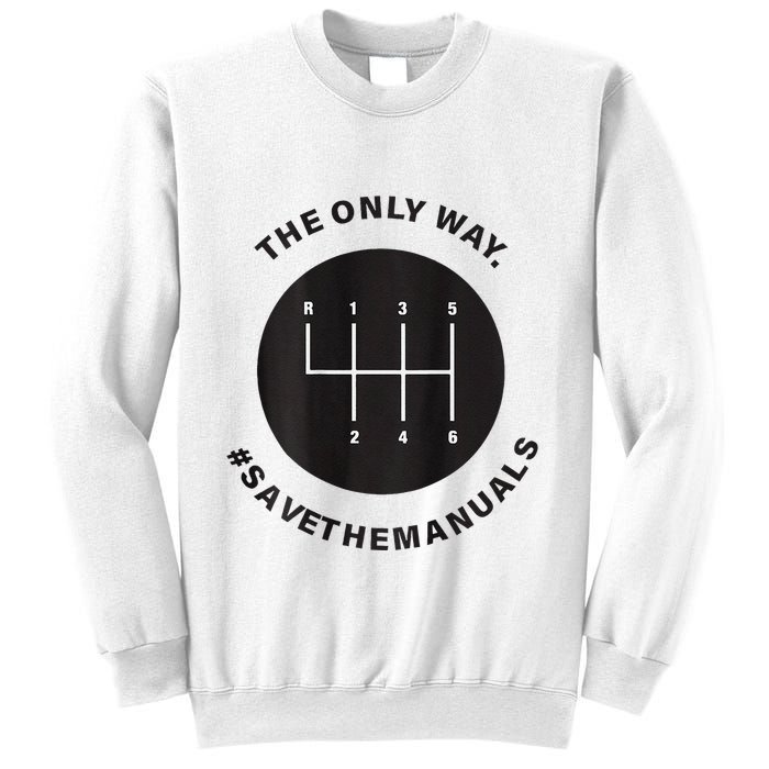 Save The Manuals Simple Graphic For Car Lovers Sweatshirt