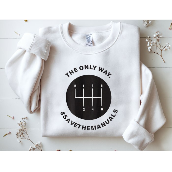 Save The Manuals Simple Graphic For Car Lovers Sweatshirt