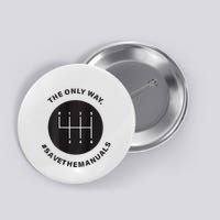 Save The Manuals Simple Graphic For Car Lovers Button