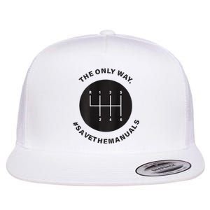 Save The Manuals Simple Graphic For Car Lovers Flat Bill Trucker Hat