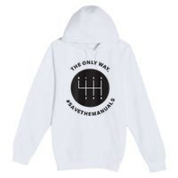 Save The Manuals Simple Graphic For Car Lovers Premium Pullover Hoodie