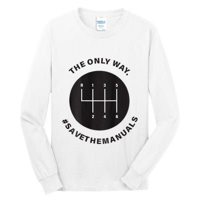 Save The Manuals Simple Graphic For Car Lovers Tall Long Sleeve T-Shirt
