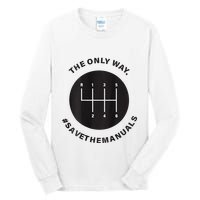 Save The Manuals Simple Graphic For Car Lovers Tall Long Sleeve T-Shirt