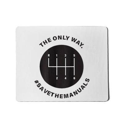Save The Manuals Simple Graphic For Car Lovers Mousepad
