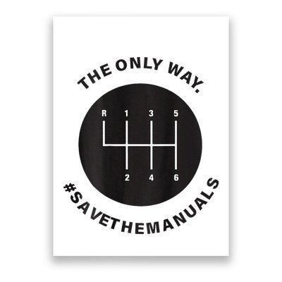 Save The Manuals Simple Graphic For Car Lovers Poster