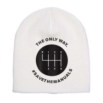 Save The Manuals Simple Graphic For Car Lovers Short Acrylic Beanie