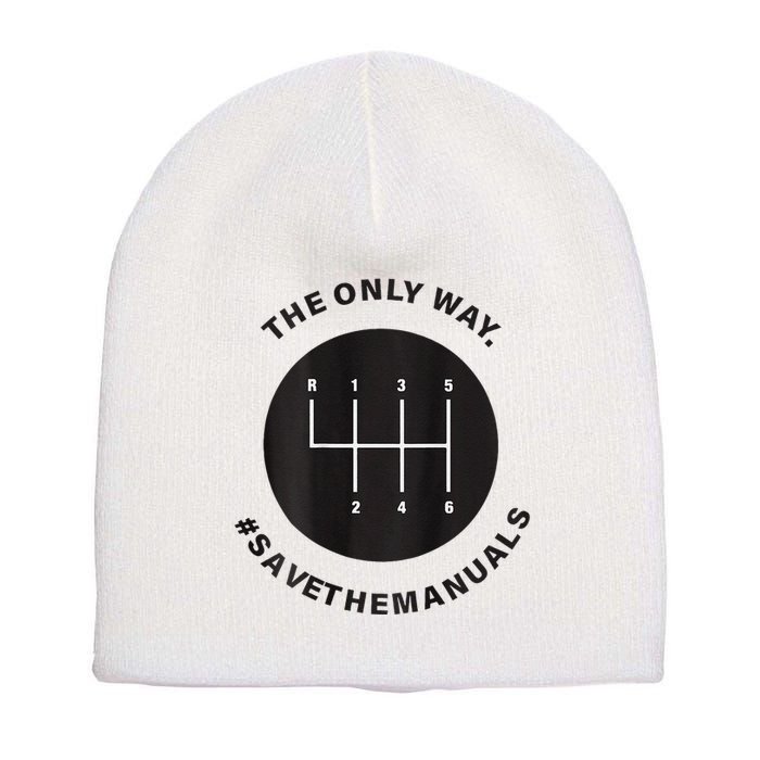 Save The Manuals Simple Graphic For Car Lovers Short Acrylic Beanie