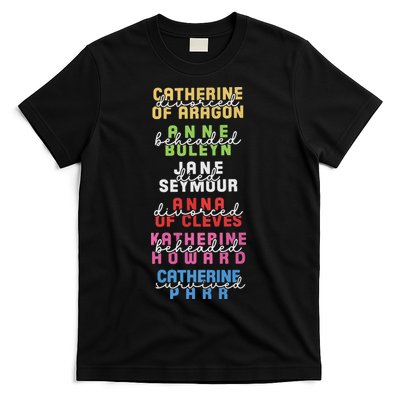 Six The Musical Divorced Beheaded Died Divorced Beheaded Survived T-Shirt