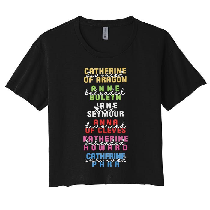 Six The Musical Divorced Beheaded Died Divorced Beheaded Survived Women's Crop Top Tee