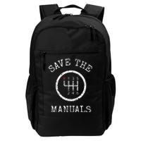 Save The Manuals Stick Shift Car Lover Daily Commute Backpack