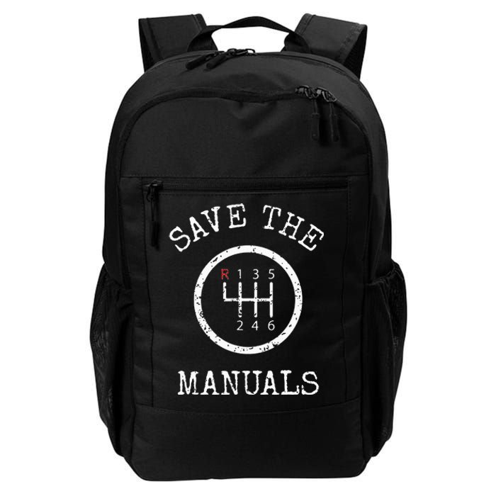 Save The Manuals Stick Shift Car Lover Daily Commute Backpack