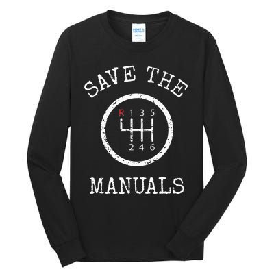 Save The Manuals Stick Shift Car Lover Tall Long Sleeve T-Shirt