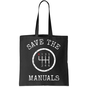 Save The Manuals Stick Shift Car Lover Tote Bag