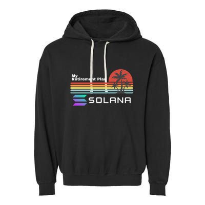 Solana Token, My Retirement Plan, Crypto, DeFi, Crypto Exchange, Solana Crypto Garment-Dyed Fleece Hoodie