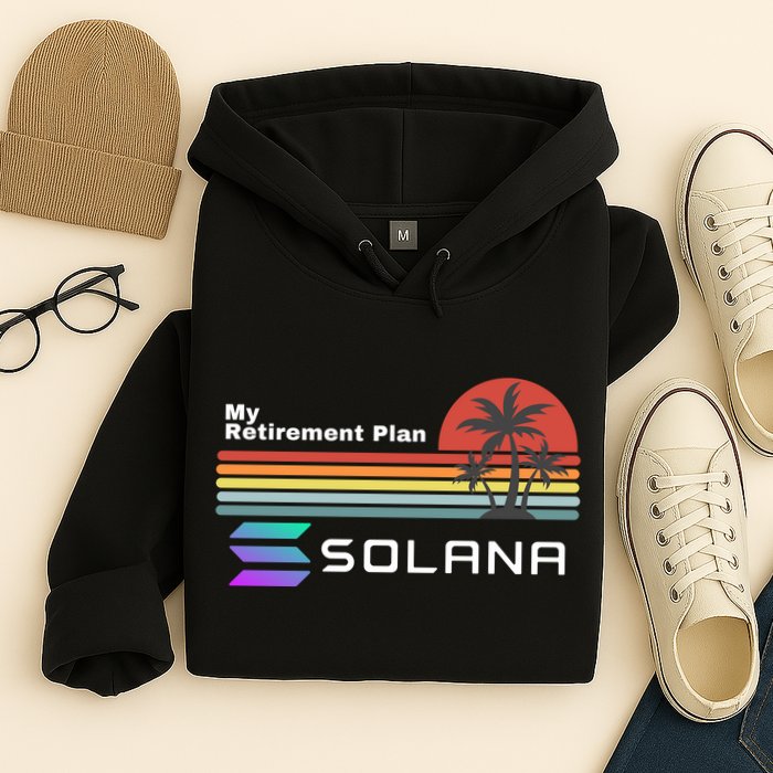 Solana Token, My Retirement Plan, Crypto, DeFi, Crypto Exchange, Solana Crypto Hoodie