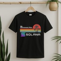 Solana Token, My Retirement Plan, Crypto, DeFi, Crypto Exchange, Solana Crypto T-Shirt