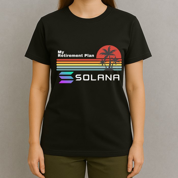 Solana Token, My Retirement Plan, Crypto, DeFi, Crypto Exchange, Solana Crypto T-Shirt