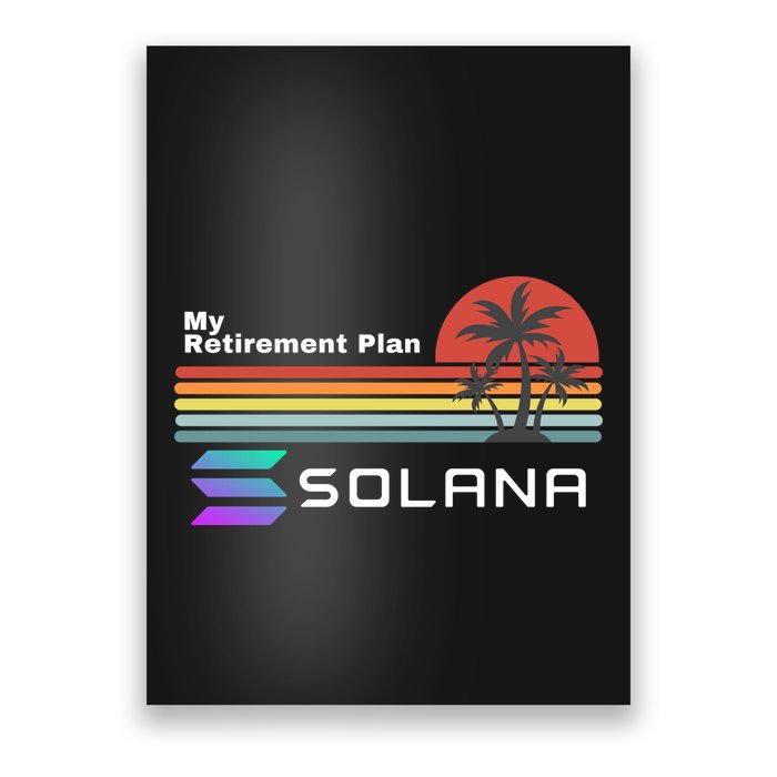 Solana Token, My Retirement Plan, Crypto, DeFi, Crypto Exchange, Solana Crypto Poster