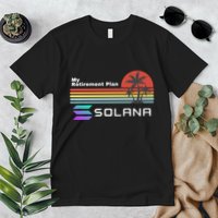 Solana Token, My Retirement Plan, Crypto, DeFi, Crypto Exchange, Solana Crypto Premium T-Shirt