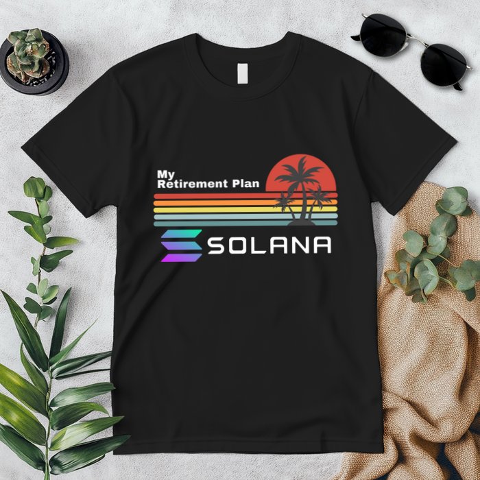 Solana Token, My Retirement Plan, Crypto, DeFi, Crypto Exchange, Solana Crypto Premium T-Shirt