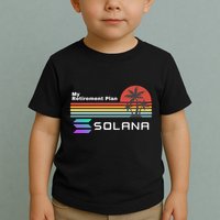Solana Token, My Retirement Plan, Crypto, DeFi, Crypto Exchange, Solana Crypto Toddler T-Shirt
