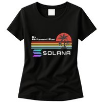 Solana Token, My Retirement Plan, Crypto, DeFi, Crypto Exchange, Solana Crypto Womens T-Shirt