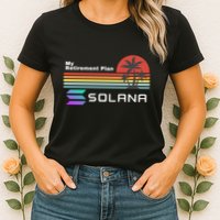 Solana Token, My Retirement Plan, Crypto, DeFi, Crypto Exchange, Solana Crypto Womens T-Shirt