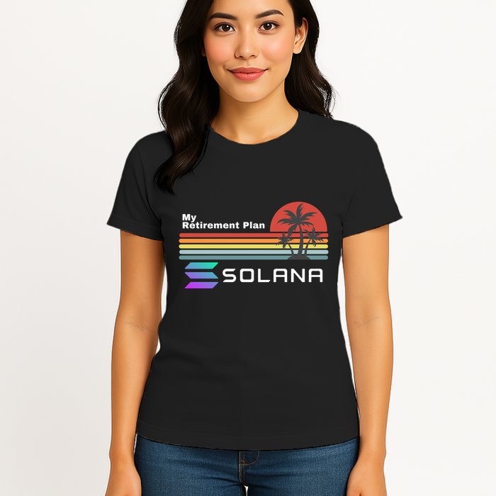 Solana Token, My Retirement Plan, Crypto, DeFi, Crypto Exchange, Solana Crypto Womens T-Shirt