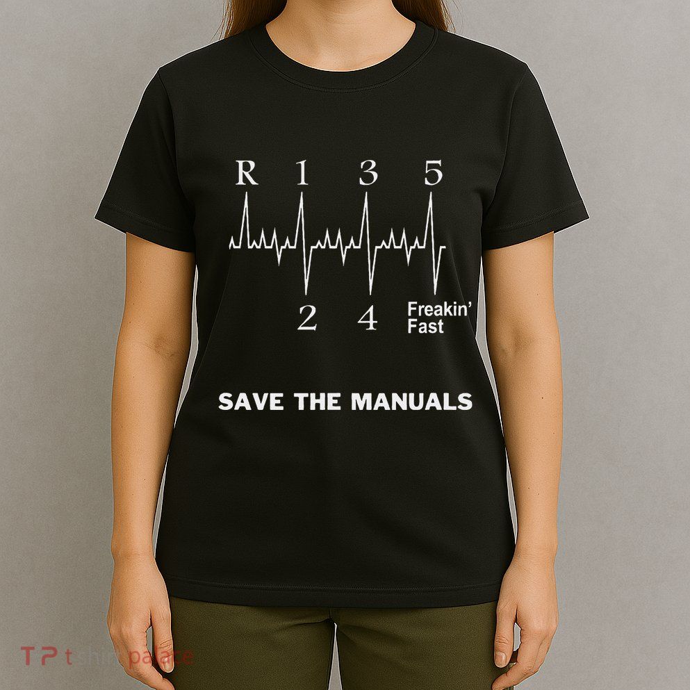 Save The Manuals Stick Shift Car Lover T-Shirt
