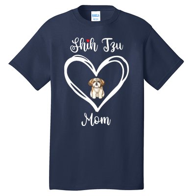 Shih Tzu Mama I Love My Shih Tzu Mom Tall T-Shirt