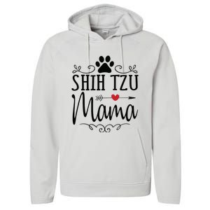 Shih Tzu Mama Shih Tzu Mama Gift For Shih Tzu Lover Performance Fleece Hoodie