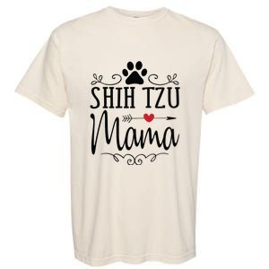 Shih Tzu Mama Shih Tzu Mama Gift For Shih Tzu Lover Garment-Dyed Heavyweight T-Shirt