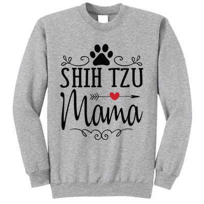 Shih Tzu Mama Shih Tzu Mama Gift For Shih Tzu Lover Sweatshirt