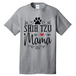 Shih Tzu Mama Shih Tzu Mama Gift For Shih Tzu Lover Tall T-Shirt