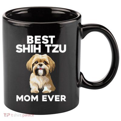 =Shih Tzu Mom Design For Women Dog Lover Shih Tzu 11oz C Handle Ceramic Mug