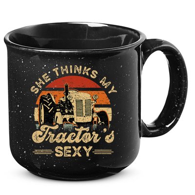 She think my tractor's sexy Farming Farmer Farm Farmer 15oz Campfire Ceramic Mug