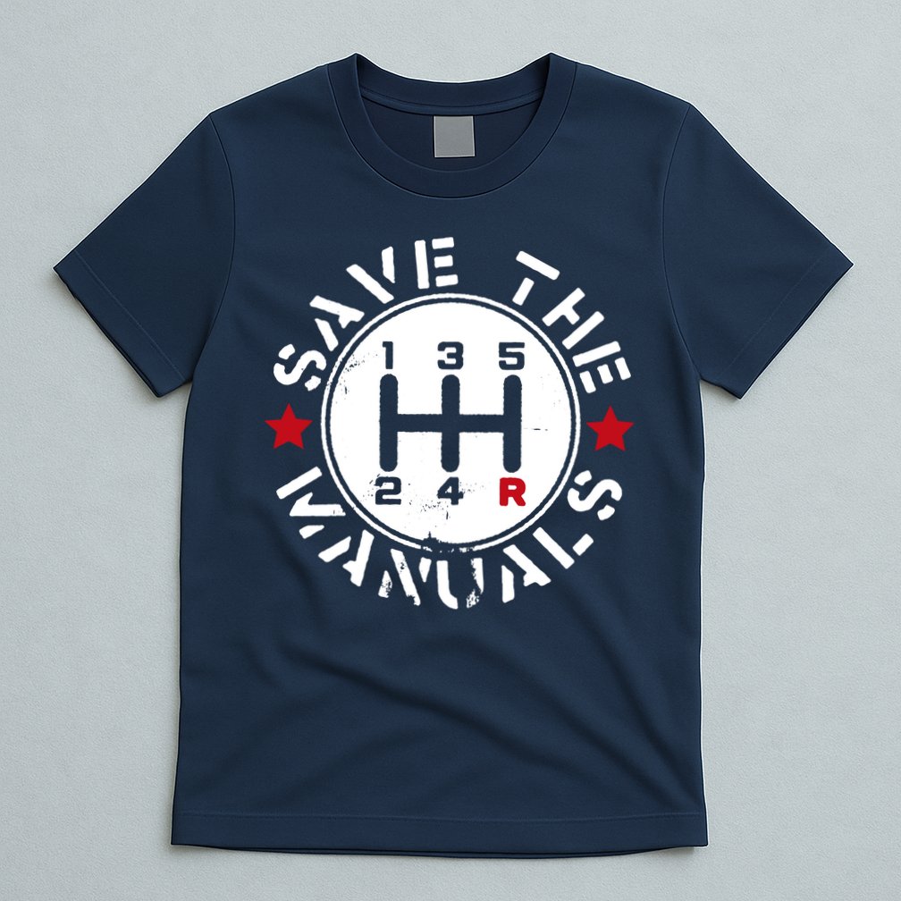 Save The Manuals T-Shirt