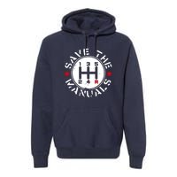 Save The Manuals Premium Hoodie