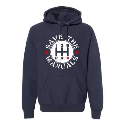 Save The Manuals Premium Hoodie