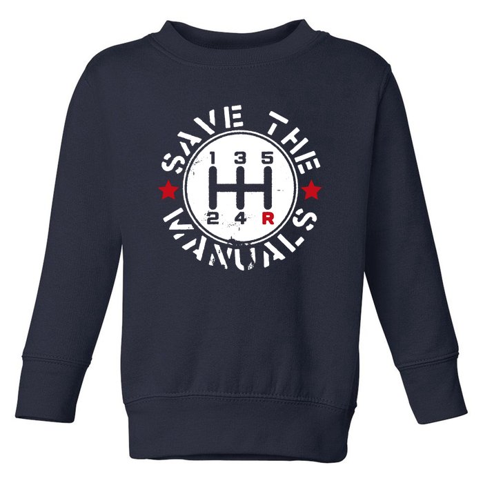 Save The Manuals Toddler Sweatshirt