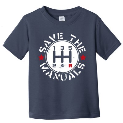 Save The Manuals Toddler T-Shirt