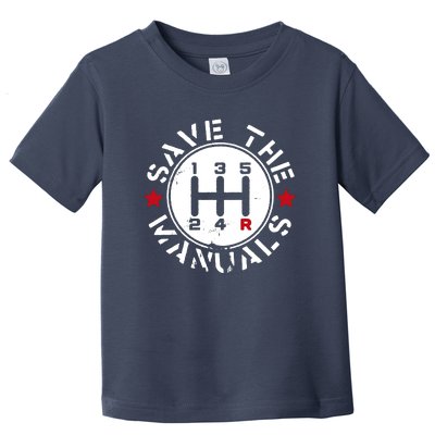 Save The Manuals Toddler T-Shirt